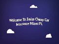 Smiss Cheap Car Insurance in Miami