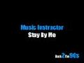 Music Instructor - Stay By Me