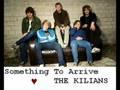 Kilians: Something To Arrive