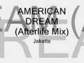 Jakatta - American Dream (Afterlife Mix)