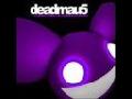 Deadmau5 - Ghosts n Stuff